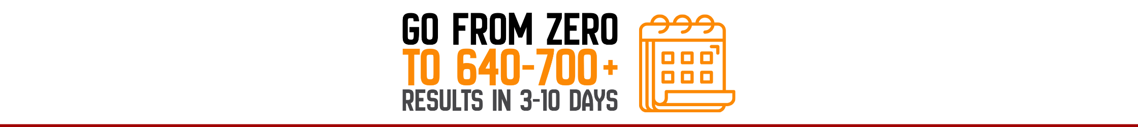 Go from ZERO to 640-700+ in 3-10 days