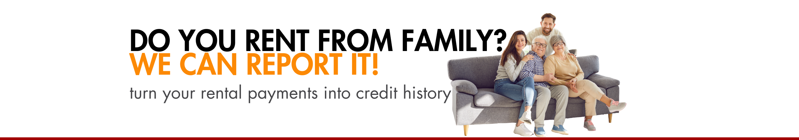 Do you rent from your family? Turn your payments into credit history!