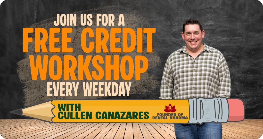 Join us for a Free Credit Workshop with Cullen Canazares, Founder of Rental Kharma